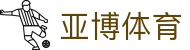 亚博体育 - 亚博SPORTS官方网站首页入口 - 官方平台快速直达